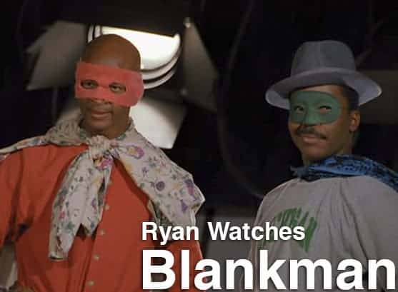 Podcast: Ryan Watches a Movie 151 - BLANKMAN (1994) 1 Podcast_ryan151
