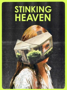 Stinking Heaven Poster