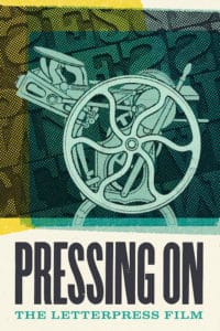 PRESSING ON: THE LETTERPRESS FILM Review 1