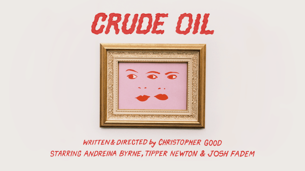 Watch: Christopher Good's CRUDE OIL Available for Free 1