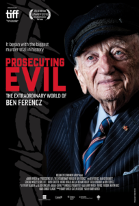 PROSECUTING EVIL: THE EXTRAORDINARY WORLD OF BEN FERENCZ Review 1